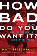 Cover of the book How bad do you want it?