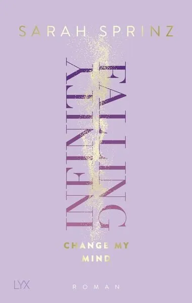 Cover of the book Infinity Falling - Change My Mind