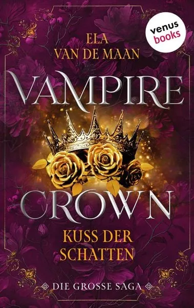 Cover of the book Vampire Crown - Kuss der Schatten