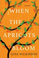 Cover of the book When the Apricots Bloom