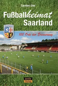 Book cover of Fußballheimat Saarland