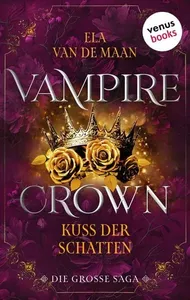 Book cover of Vampire Crown - Kuss der Schatten